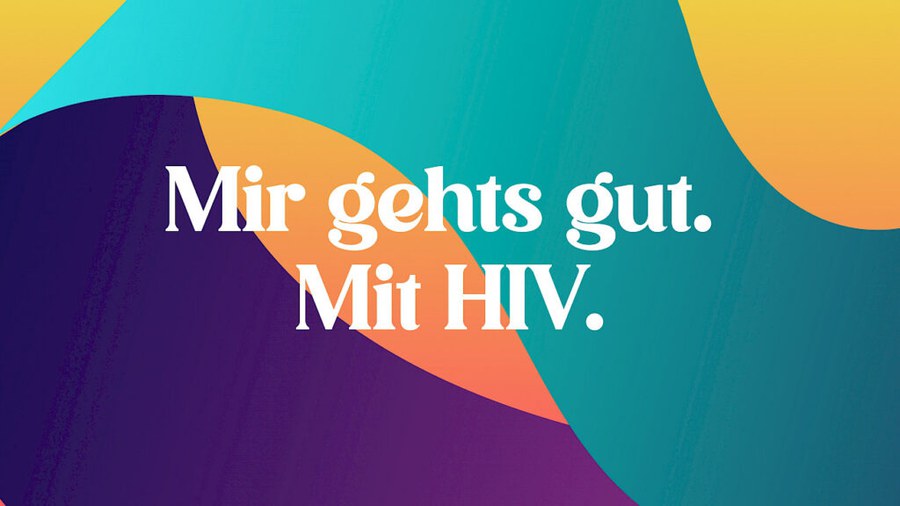 Slogan "Mir gehts gut. Mit HIV." vor farbigem Hintergrund